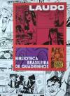 QUADRINHO EM FOCO: BIBLIOTECA BRASILEIRA DE QUADRINHOS – LAUDO